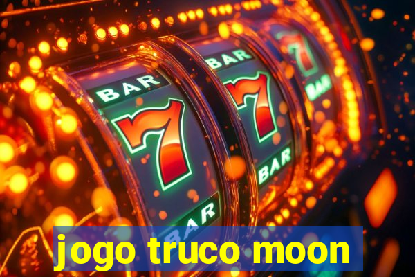 jogo truco moon