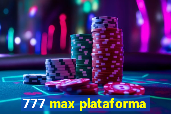 777 max plataforma
