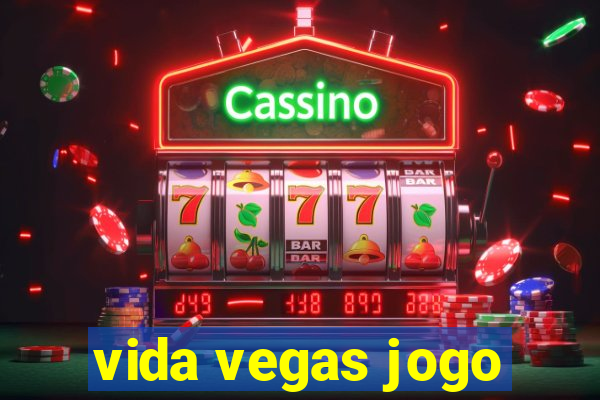 vida vegas jogo