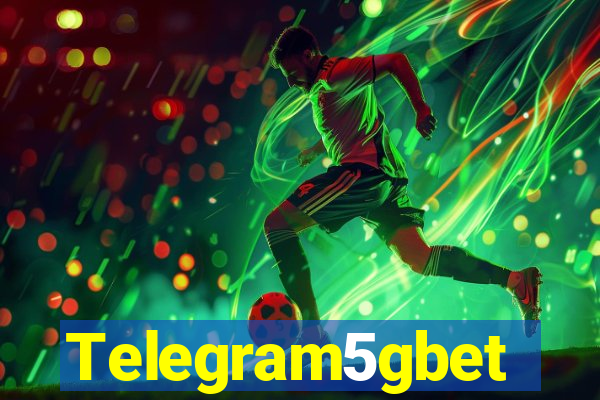 Telegram5gbet