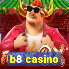 b8 casino