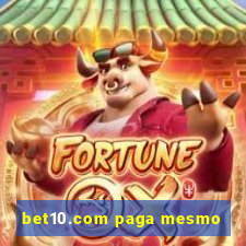 bet10.com paga mesmo