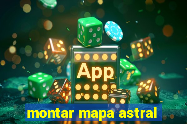montar mapa astral
