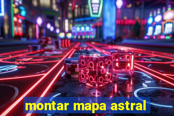 montar mapa astral