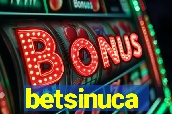 betsinuca