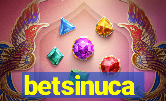 betsinuca