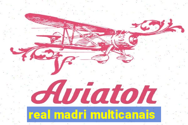 real madri multicanais