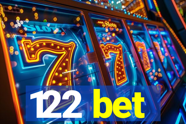 122 bet