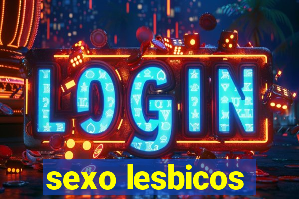 sexo lesbicos