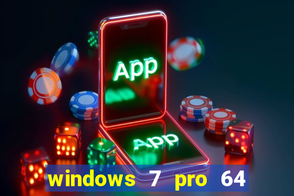 windows 7 pro 64 bits iso