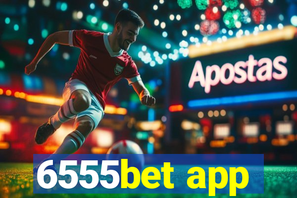6555bet app