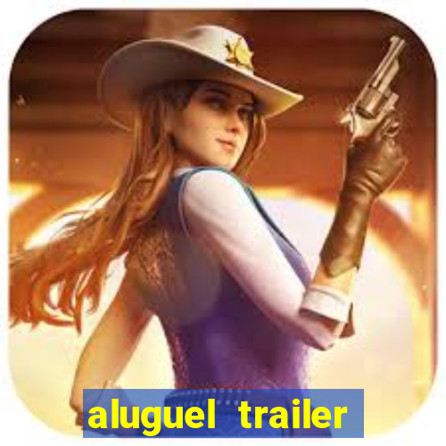 aluguel trailer porto alegre