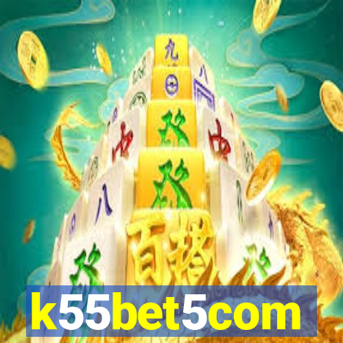 k55bet5com