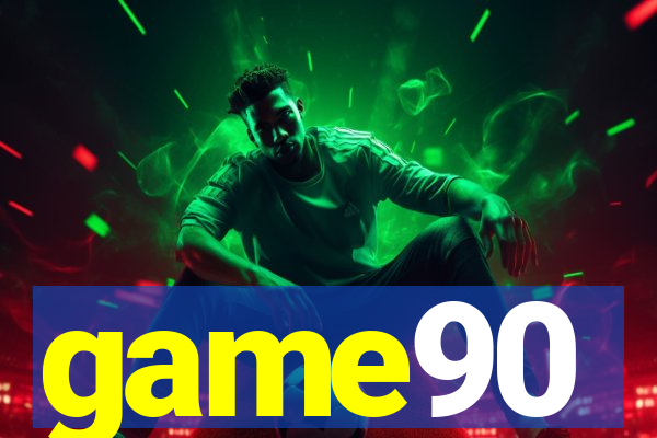 game90