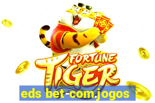 eds bet-com.jogos