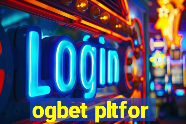 ogbet pltfor