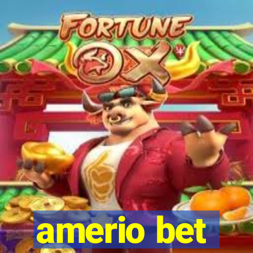 amerio bet