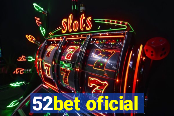 52bet oficial