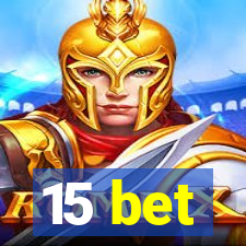 15 bet