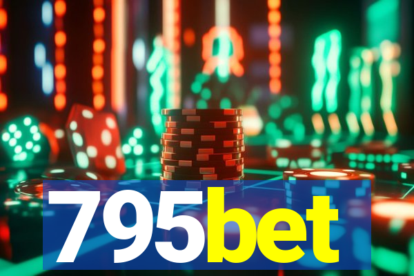 795bet