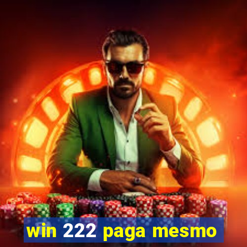 win 222 paga mesmo
