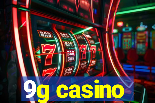 9g casino