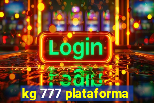 kg 777 plataforma