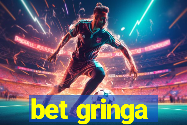 bet gringa