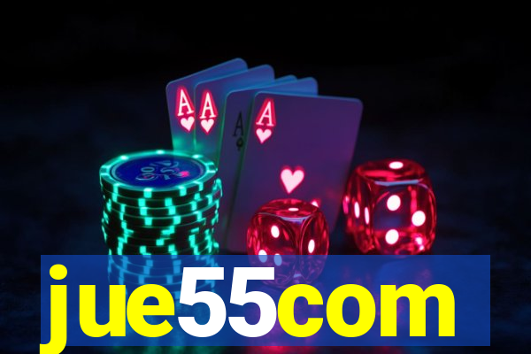 jue55com