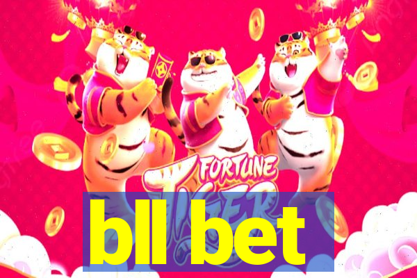 bll bet