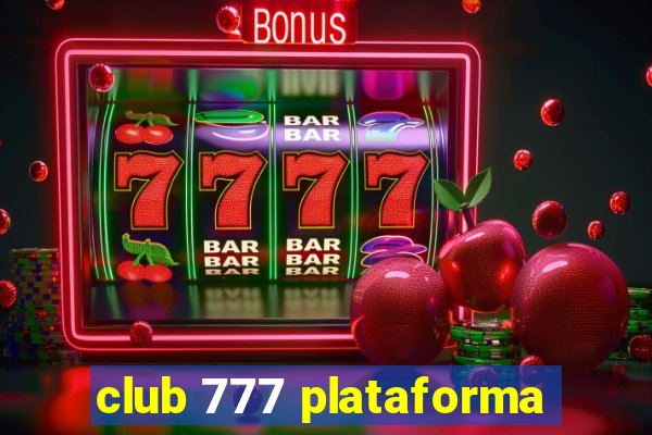 club 777 plataforma
