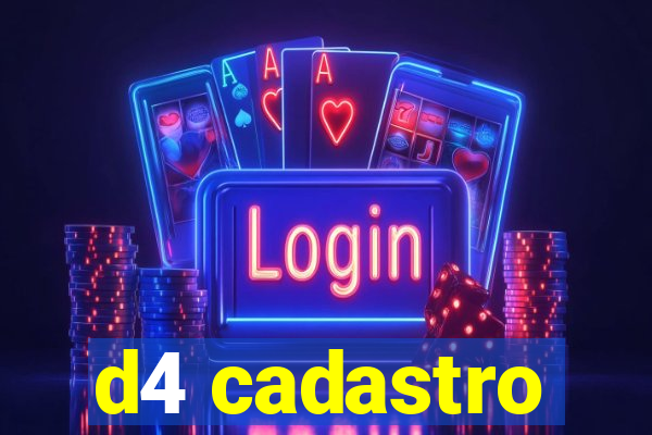d4 cadastro