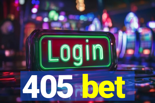 405 bet