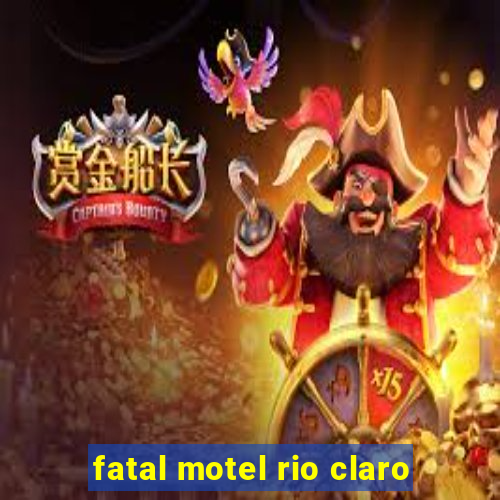 fatal motel rio claro