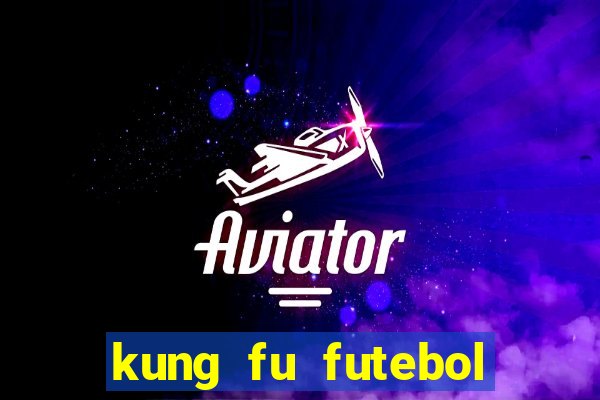 kung fu futebol clube torrent