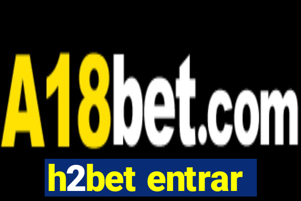 h2bet entrar