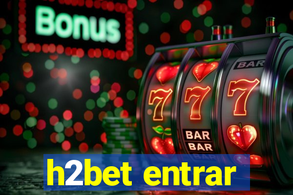 h2bet entrar