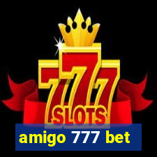 amigo 777 bet