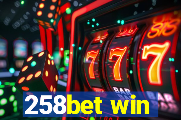 258bet win