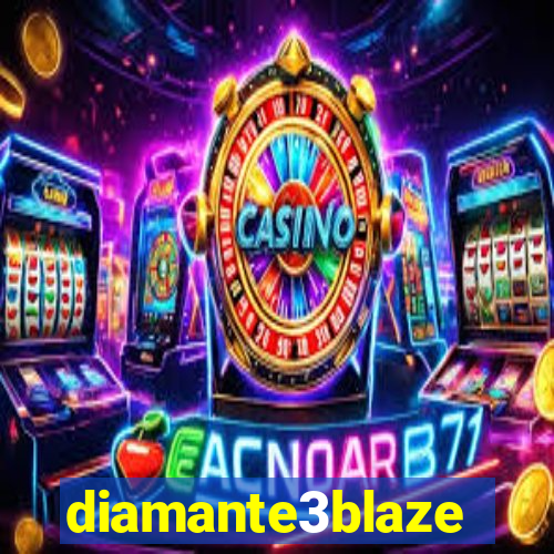 diamante3blaze