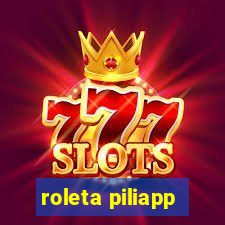 roleta piliapp