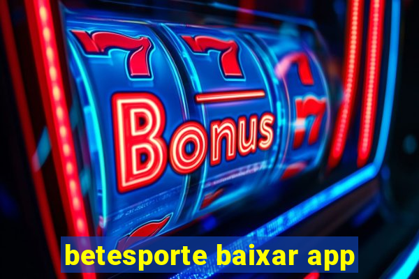 betesporte baixar app