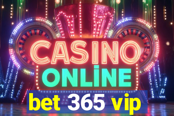 bet 365 vip