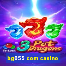 bg055 com casino