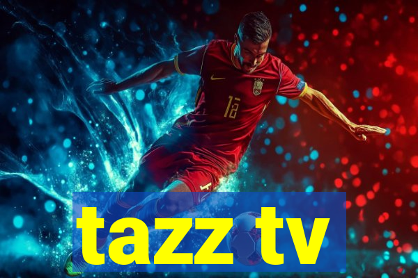 tazz tv