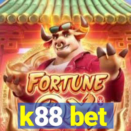 k88 bet
