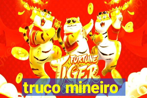 truco mineiro