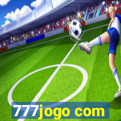 777jogo com