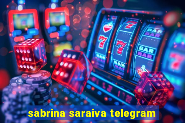 sabrina saraiva telegram