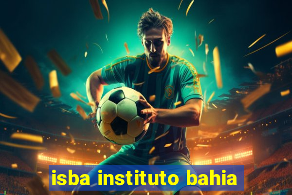 isba instituto bahia